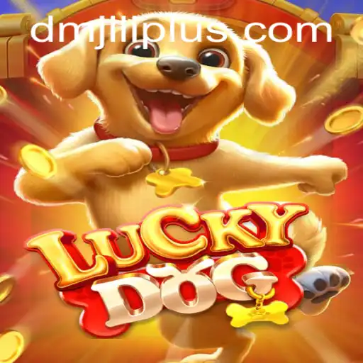 Unveiling the Excitement of LuckyDog: Dive into the World of DMJILI